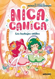 Nica Canica 2 - Las burbujas cotillas, Mónica Cencerrado - RBA MOLINO