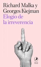 Elogio de la irreverencia, Richard Malka - LIBROS DEL ZORZAL