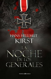 La noche de los generales, Hans Hellmut Kirst - BERENICE
