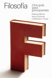 Filosofía: una guía para principiantes, Jenny Teichman / Katherine C. Evans - ALIANZA