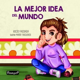 La mejor idea del mundo, Rocio Fagoaga Martinez - PEONZA