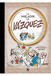 Penguin Random House Grupo Editorial, S.A.U. Lo mejor de Vázquez