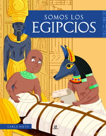Somos los Egipcios, Carla Nieto Martínez - LIBSA