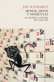 Monos, mitos y moléculas, Joe Schwarcz - PASADO & PRESENTE