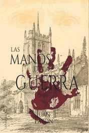 Las manos de la guerra, Juan Emilio Tazón Salces - SAPERE AUDE