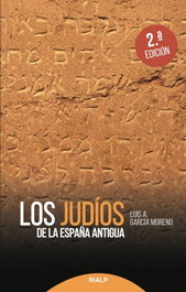 Los Judíos de la España Antigua, Luis A. García Moreno - RIALP