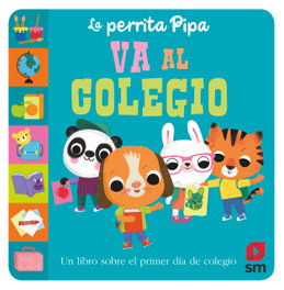 SM, La perrita Pipa va al colegio - Jane Baldock