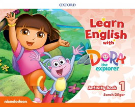 OXFORD UNIVERSITY PRESS, Learn with Dora Explorers 1 Activity Book 3 años - 2019
