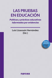 Las pruebas en educación, Luis Lizasoain Hernández - NARCEA