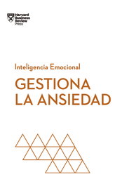 Gestiona la ansiedad, Harvard Business Review - REVERTE MANAGEMENT
