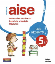 Aise 5 urte haur hezkuntza oporretan 2010, ZUBIA