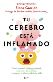 ZENITH Tu cerebro está inflamado - Elena Garrido Dorado