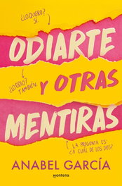 MONTENA, Odiarte y otras mentiras - Anabel García
