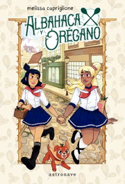 Albahaca y Oregano, Melissa Capriglione - Astronave