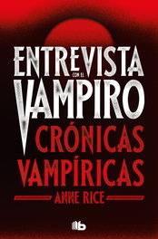 B de Bolsillo, Entrevista con el vampiro (edición especial serie TV), Anne Rice - B de Bolsillo