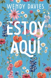 Estoy Aquí, Wendy Davies - Roca Editorial