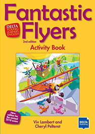 DELTA, FANTASTIC FLYERS 2ND EDITION - FANTASTIC FLYERS ACTIVITY BOOK 2ND.EDITION