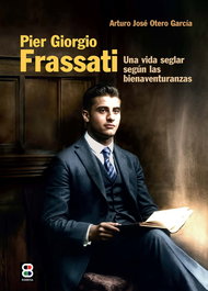 Pier Giorgio Frassati, Arturo José Otero García - EDIBESA