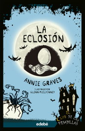 EDEBE La eclosión, Annie Graves - EDEBE