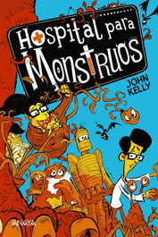 Hospital para monstruos, John Kelly - ANAYA