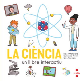 CRUILLA, La ciencia. Un libro interactivo