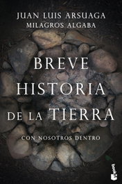 BOOKET, BREVE HISTORIA DE LA TIERRA: CON NOSOTROS DENTRO - Juan Luis Arsuaga; Milagros Algaba Suárez