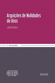 Arguições de Nulidades de Atos, Joao Botelho - NOVA CAUSA