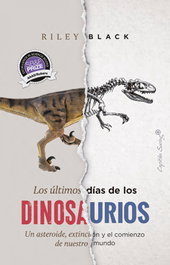 Los últimos días de los dinosaurios, Riley Black - CAPITAN SWING LIBROS