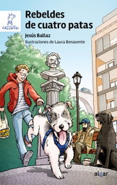 Rebeldes de cuatro patas, Jesús Ballaz - ALGAR EDITORIAL