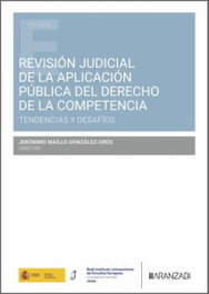 ARANZADI, Revisión judicial de la aplicación pública del Derecho de la Competencia, Jerónimo Maillo González-orus