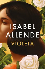 Violeta, Isabel Allende - DEBOLSILLO