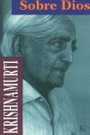 Sobre dios, Jiddu Krishnamurti - KAIROS