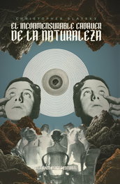 DILATANDO MENTES EDITORIAL, El inconmensurable cadáver de la naturaleza - Christopher Sltasky