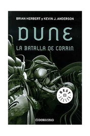 Dune: La batalla de Corrin (Debolsillo), Kevin J. Anderson - Penguin Random House Grupo Editorial, S.A.U.