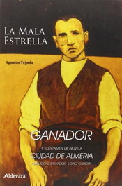 La mala estrella, Agustín Tejada Navas - ALDEVARA