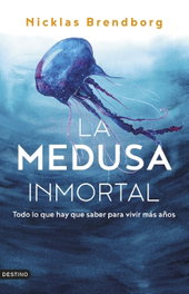 La medusa inmortal, Nicklas Brendborg - DESTINO