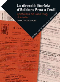 La Direcció Literària d'Edicions Pro a l'Exili, Oriol Teixell Puig - ABADIA DE MONTSERRAT