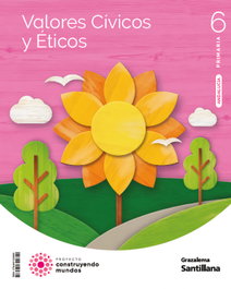 Valores Cívicos y Éticos 6 Primaria Construyendo Mundos, Varios autores - Grazalema