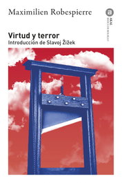 Virtud y terror, Maximilien Robespierre, Slavoj Zizek (introducción) - AKAL