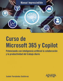 Curso de Microsoft 365 y Copilot, Isabel Fernández Gutiérrez - ANAYA MULTIMEDIA