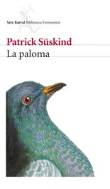 La paloma, Patrick Süskind - SEIX BARRAL EDICIONES