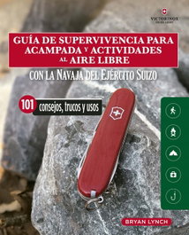 Guía de supervivencia para acampada y actividades al aire libre, Bryan Lynch - ACANTO