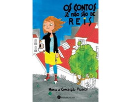 Os contos já não são de reis, Maria Da Conceição Vicente - TRINTA POR UMA LINHA