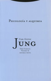 Psicología y alquimia, Carl Gustav Jung - TROTTA EDITORIAL