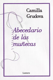 Abecedario de las muñecas, Camilla Grudova - LUMEN