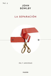 La separación, John Bowlby - PAIDOS