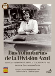 Las voluntarias de la División Azul, Montserrat Romeu Fernández, Ángeles Noreña López - LA BLIBIOTECA DEL GURIPA