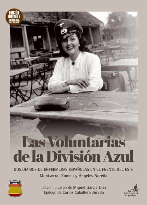 Las voluntarias de la División Azul, Montserrat Romeu Fernández, Ángeles Noreña López - LA BLIBIOTECA DEL GURIPA