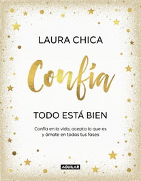 Confía, Laura Chica - AGUILAR