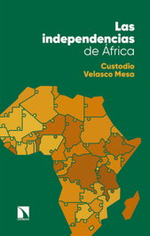 Las independencias de África, Custodio Velodio Velasco Mesa - CATARATA